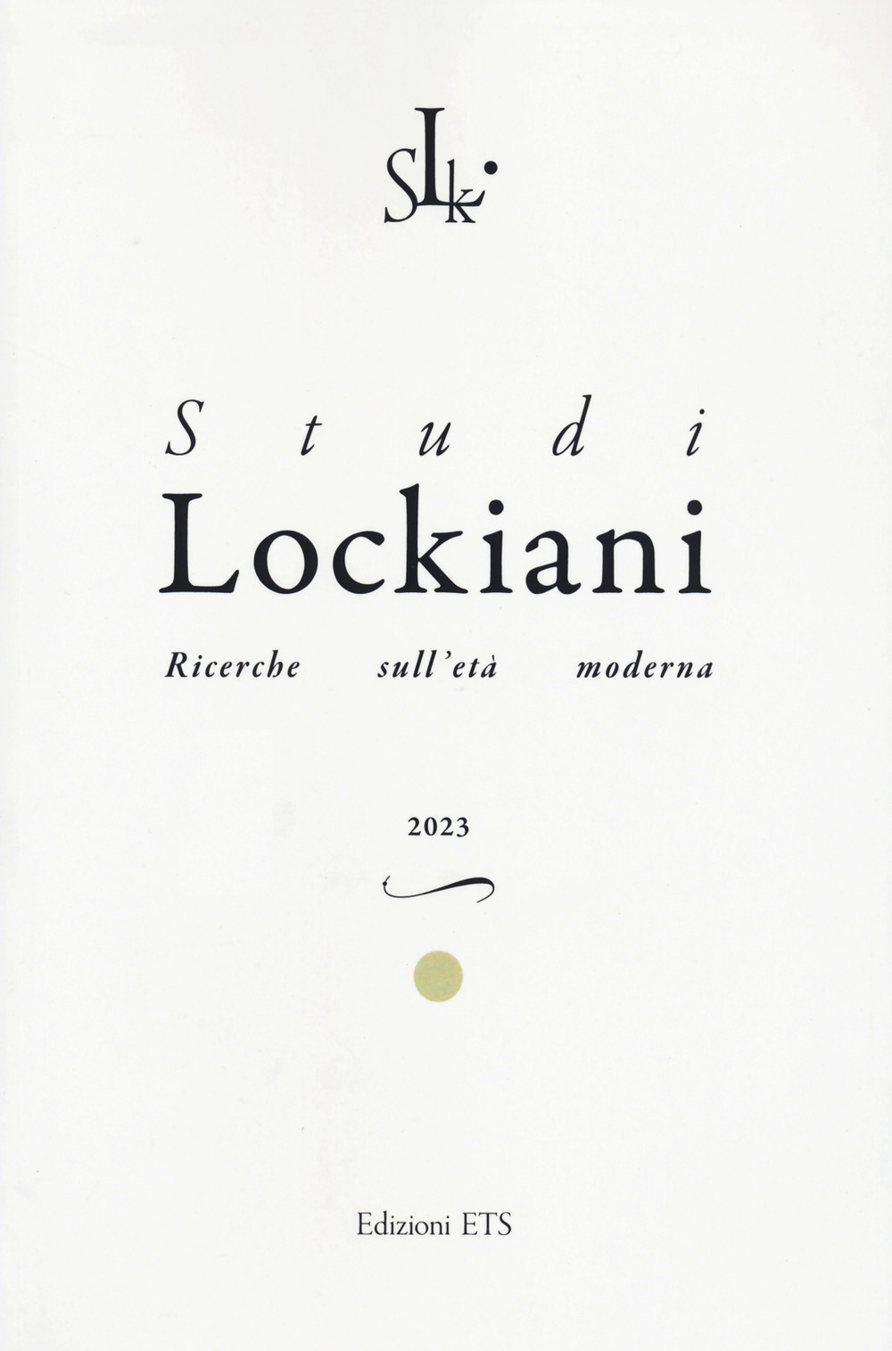 Studi lockiani. Ricerche sull'età moderna. Vol. 4: John Locke and Early Modern Medicine