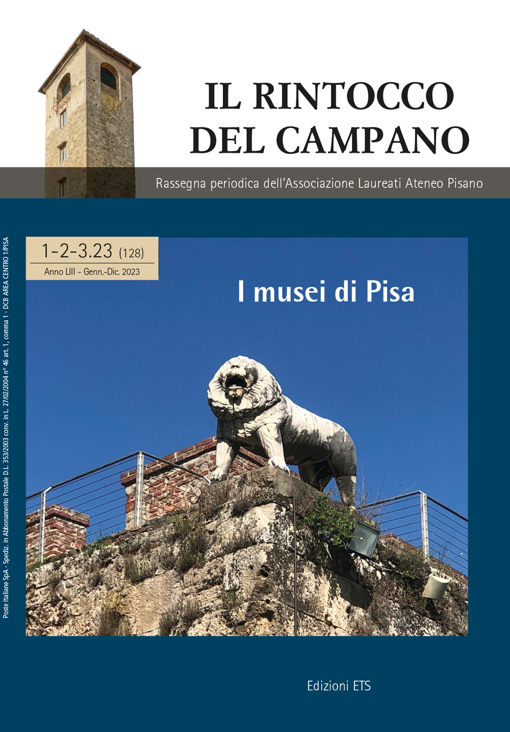 Il rintocco del campano. Rassegna periodica dell'Associazione Laureati Ateneo Pisano. Vol. 1-3: I musei di Pisa