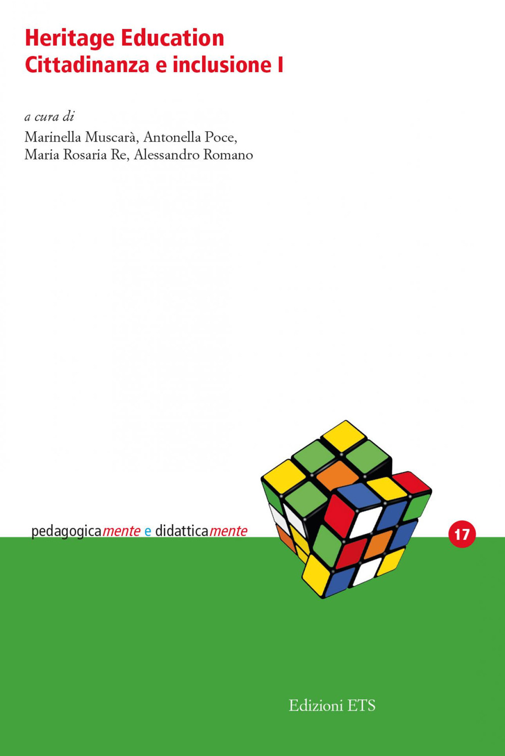 Heritage education. Cittadinanza e inclusione. Vol. 1