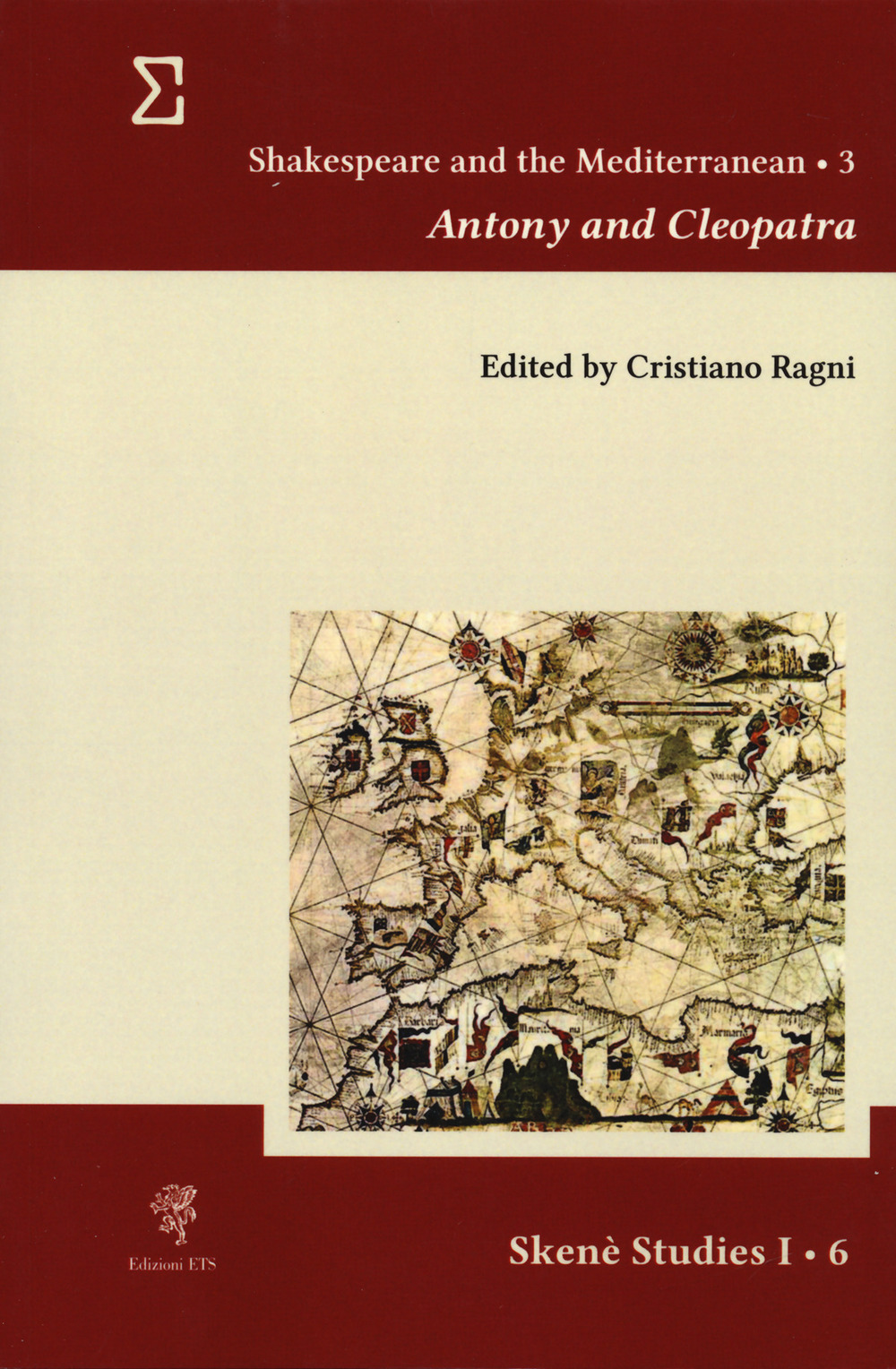 Shakespeare and the Mediterranean. Vol. 3: Antony and Cleopatra