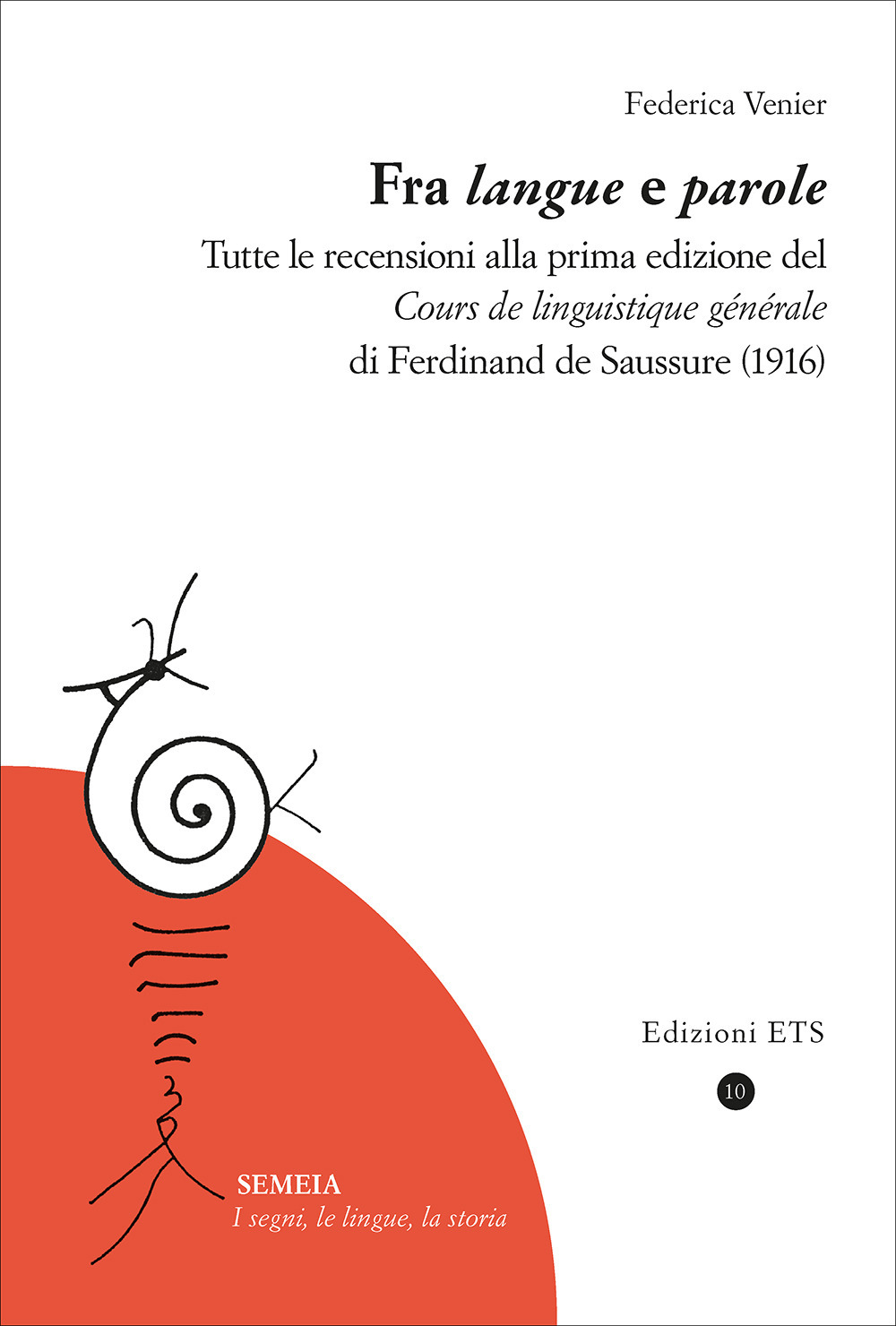 Fra «langue» e parole. Tutte le recensioni alla prima edizione del «Cours de linguistique générale» di Ferdinand de Saussure (1916)