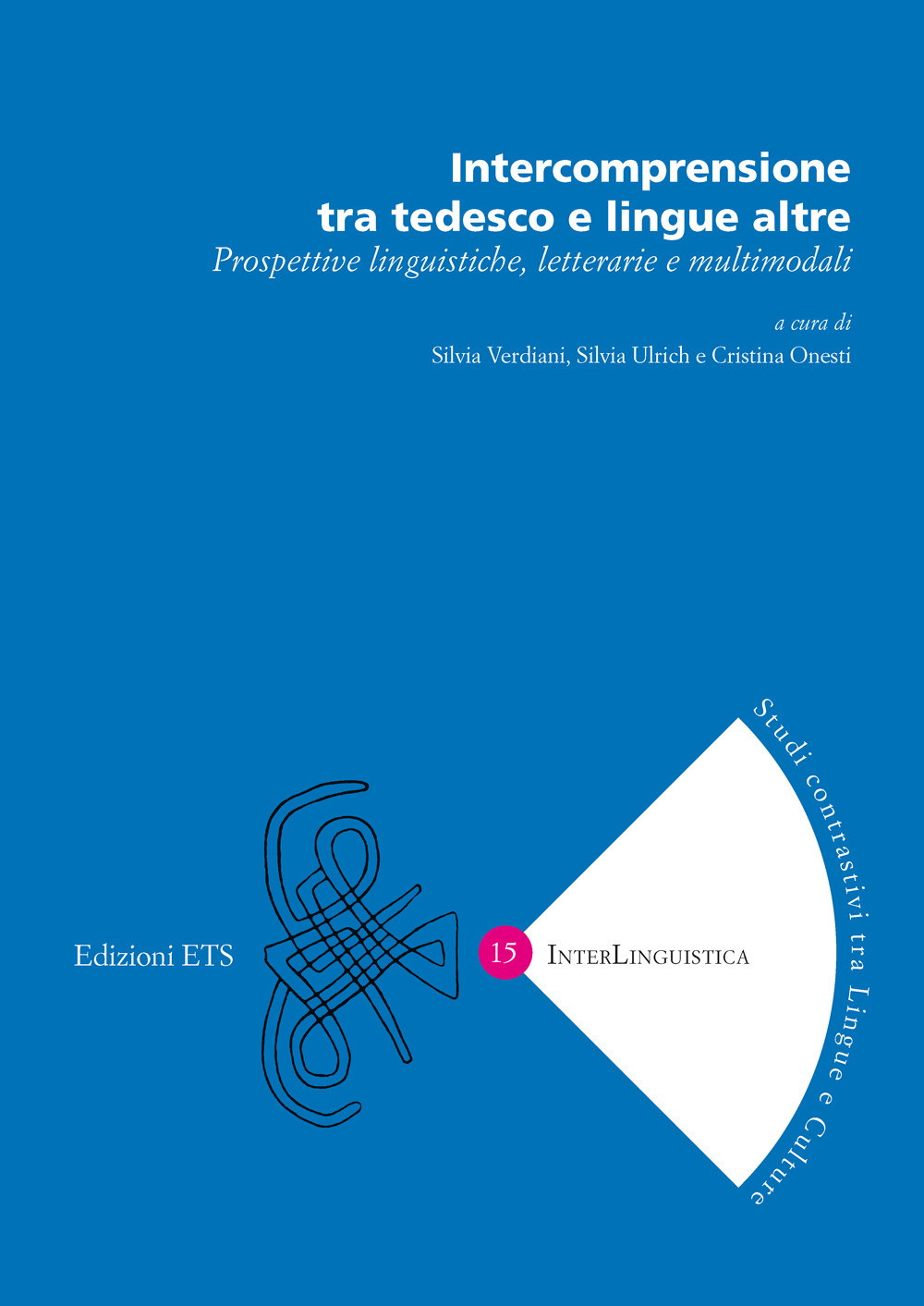 Intercomprensione tra tedesco e lingue altre. Prospettive linguistiche, letterarie e multimodali