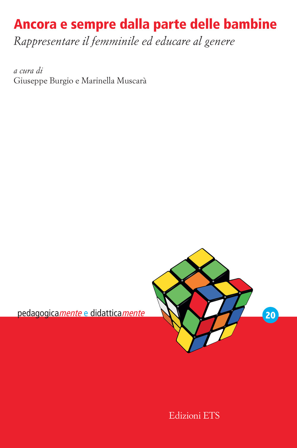 Ancora e sempre dalla parte delle bambine. Rappresentare il femminile ed educare al genere