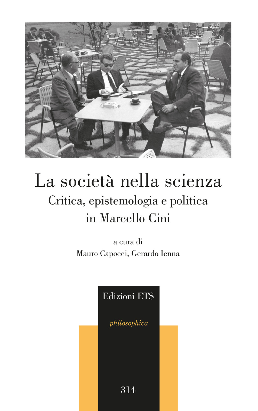 La società nella scienza. Critica, epistemologia e politica in Marcello Cini