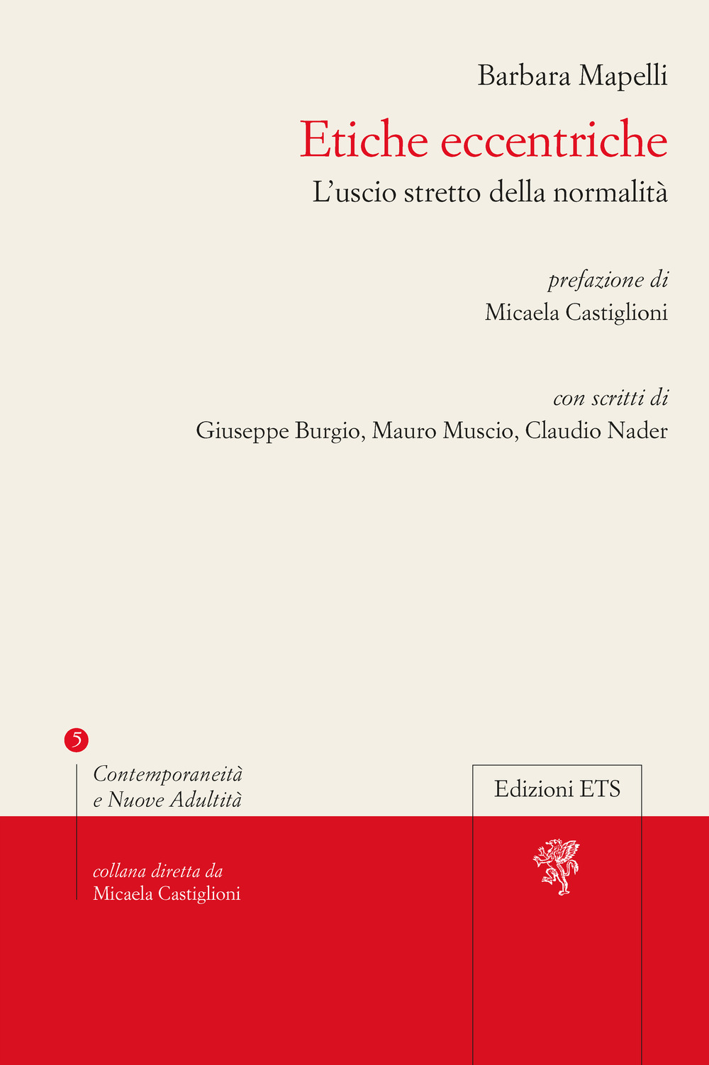 Etiche eccentriche. L'uscio stretto della normalità