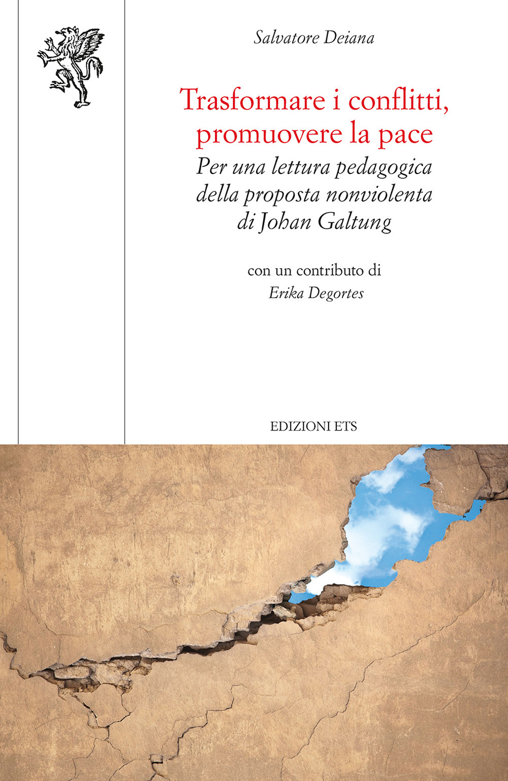 Trasformare i conflitti, promuovere la pace. Per una lettura pedagogica della proposta nonviolenta di Johan Galtung