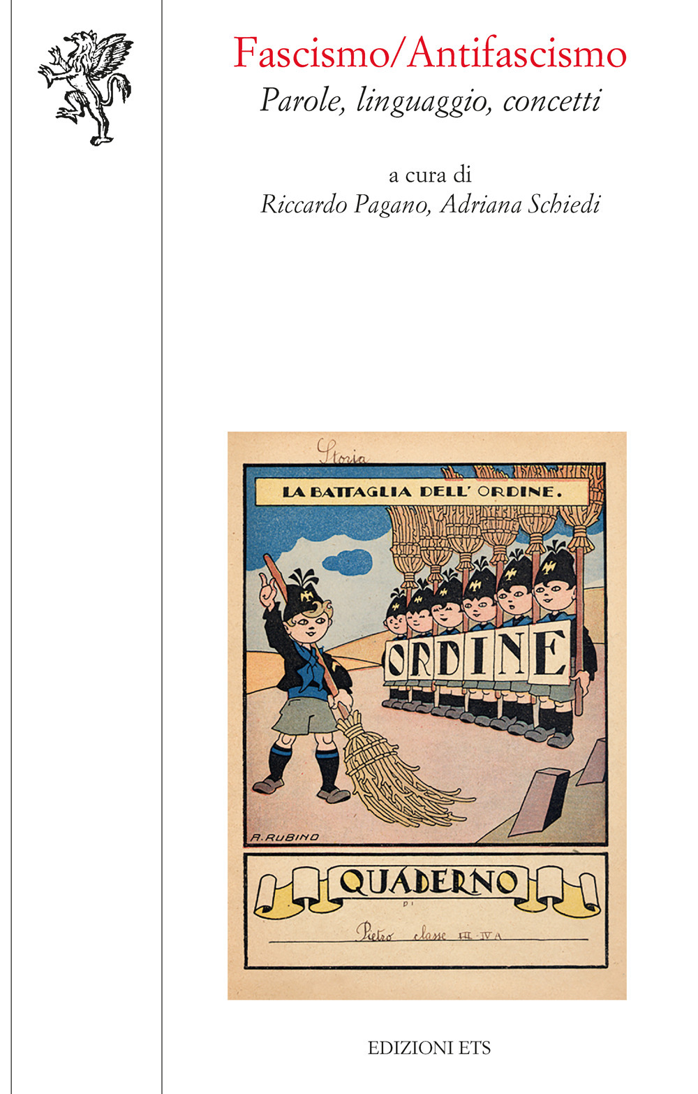 Fascismo-antifascismo. Parole, linguaggio, concetti