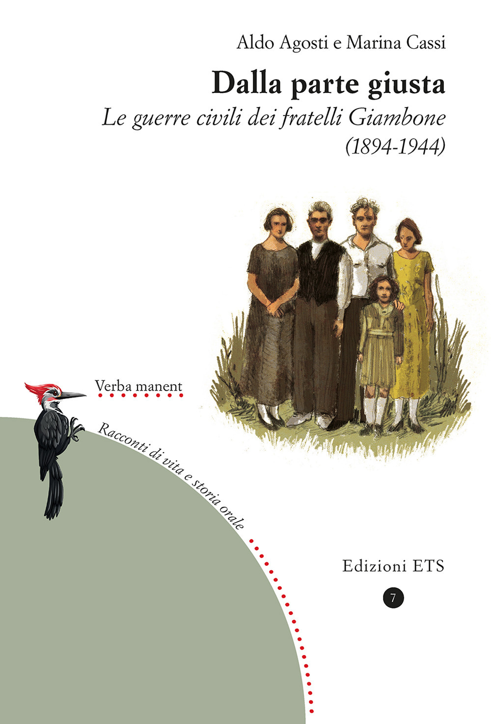 Dalla parte giusta. Le guerre civili dei fratelli Giambone (1894-1944)