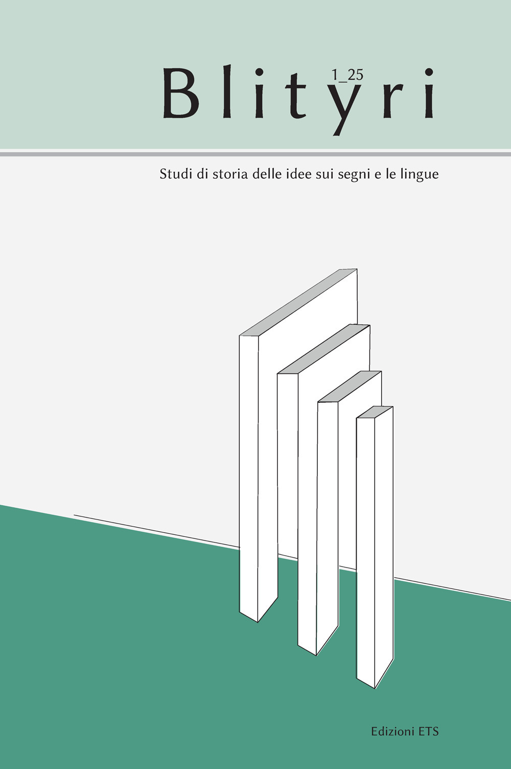 Blityri. Studi di storia delle idee sui segni e le lingue. Vol. 1