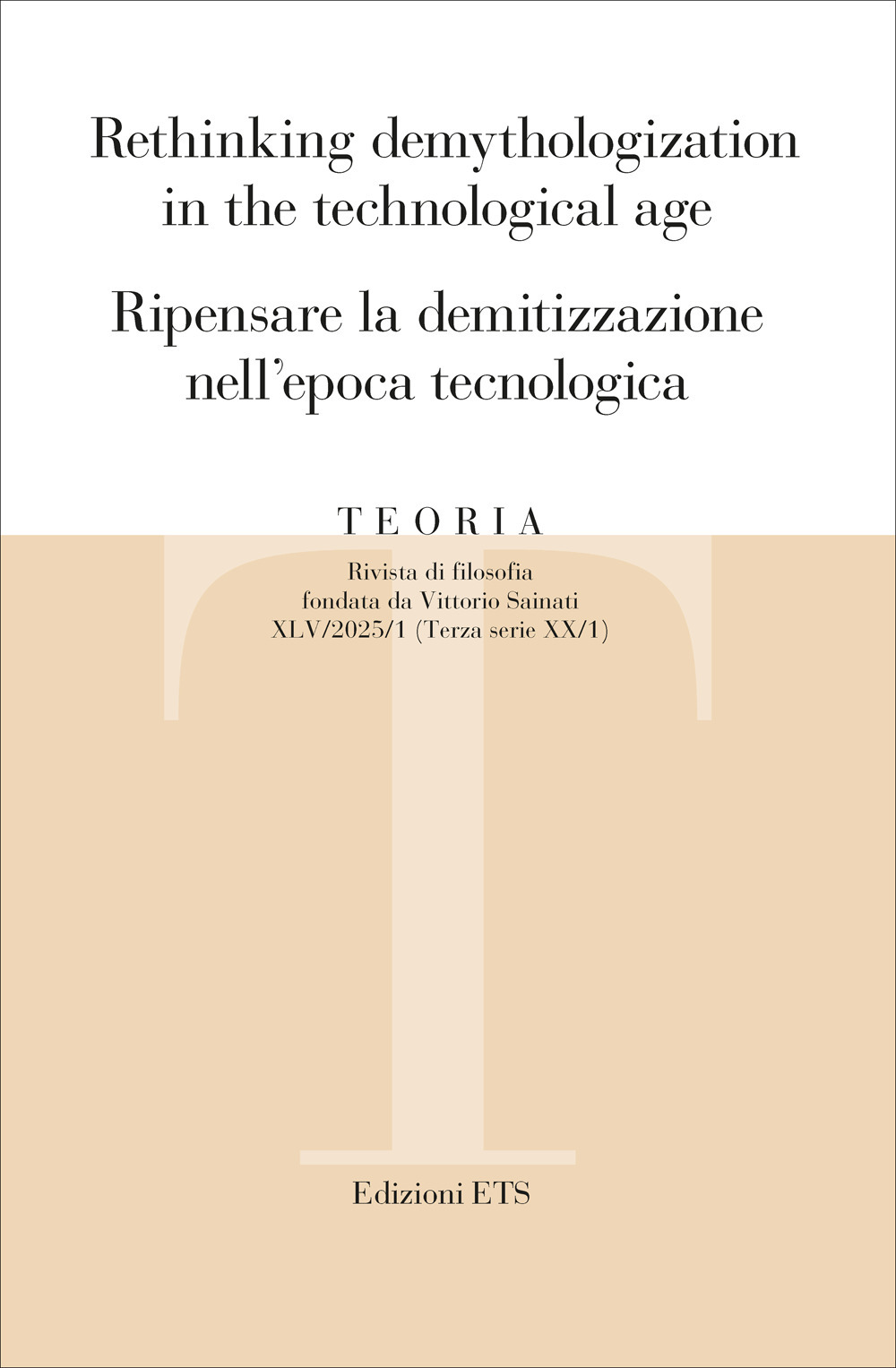 Teoria. Rivista di filosofia. Vol. 1: Rethinking demythologization in the technological age, Ripensare la demitizzazione nell'epoca tecnologica