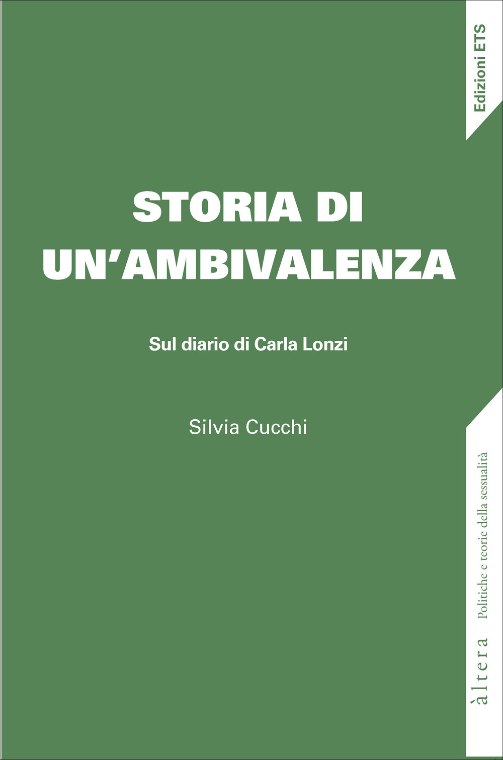 Storia di un'ambivalenza. Sul diario di Carla Lonzi