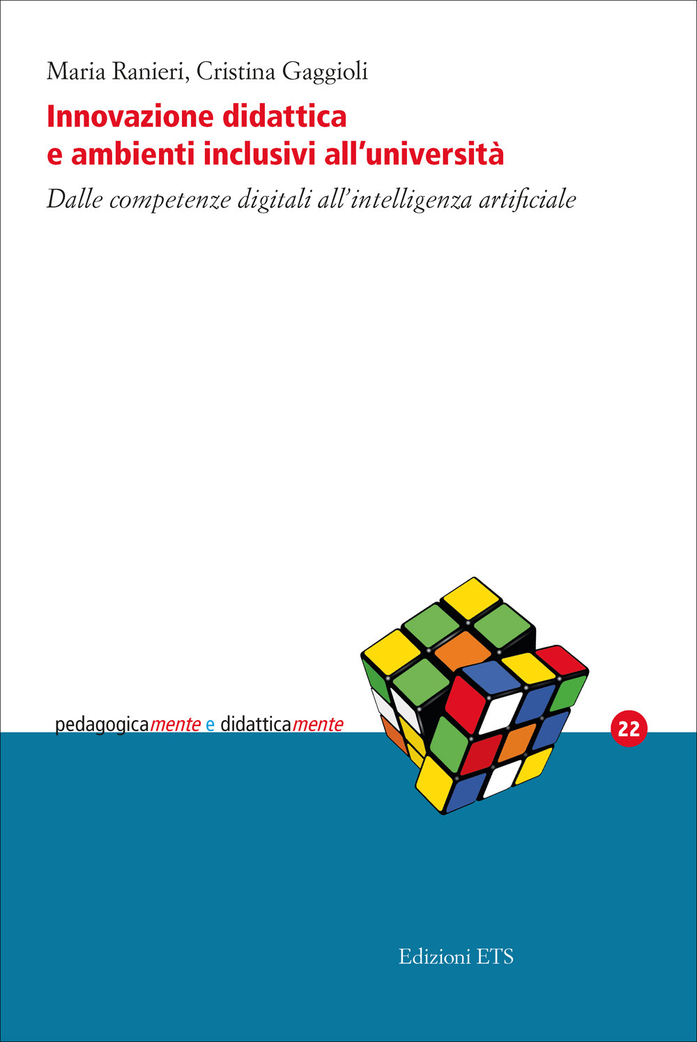 Innovazione didattica e ambienti inclusivi all'università. Dalle competenze digitali all'intelligenza artificiale