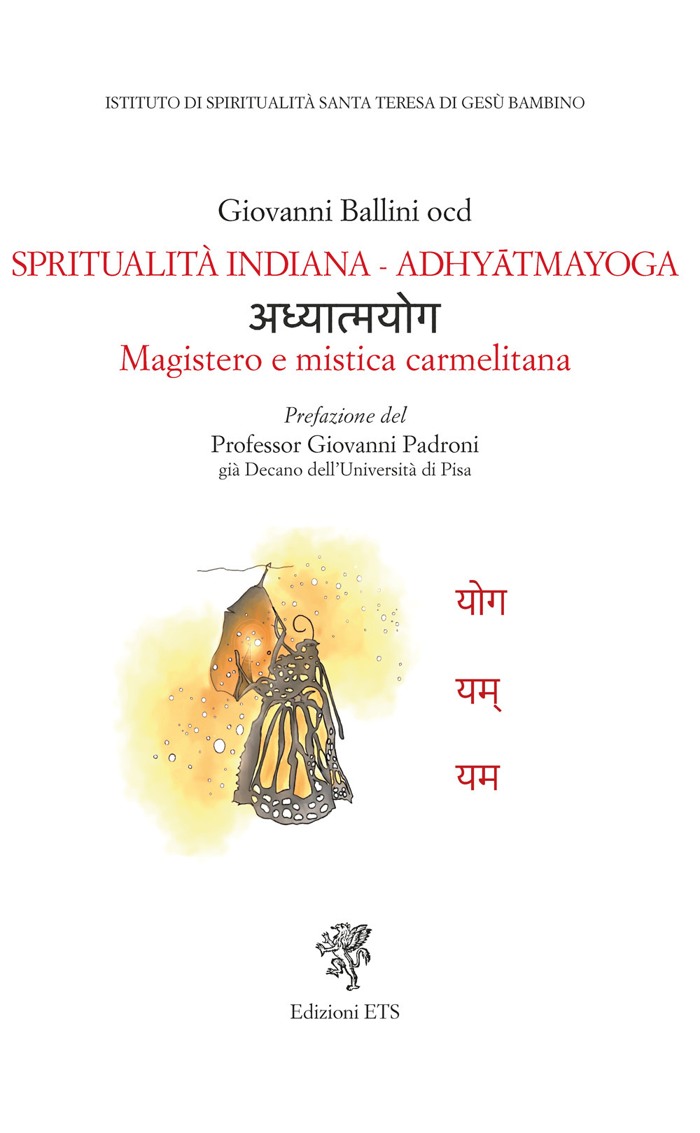 Spiritualità indiana. Adhyatmayoga. Magistero e mistica carmelitana