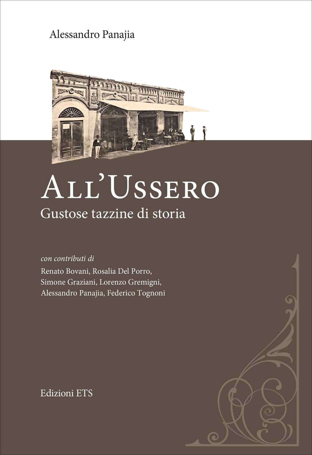 All'Ussero. Gustose tazzine di storia