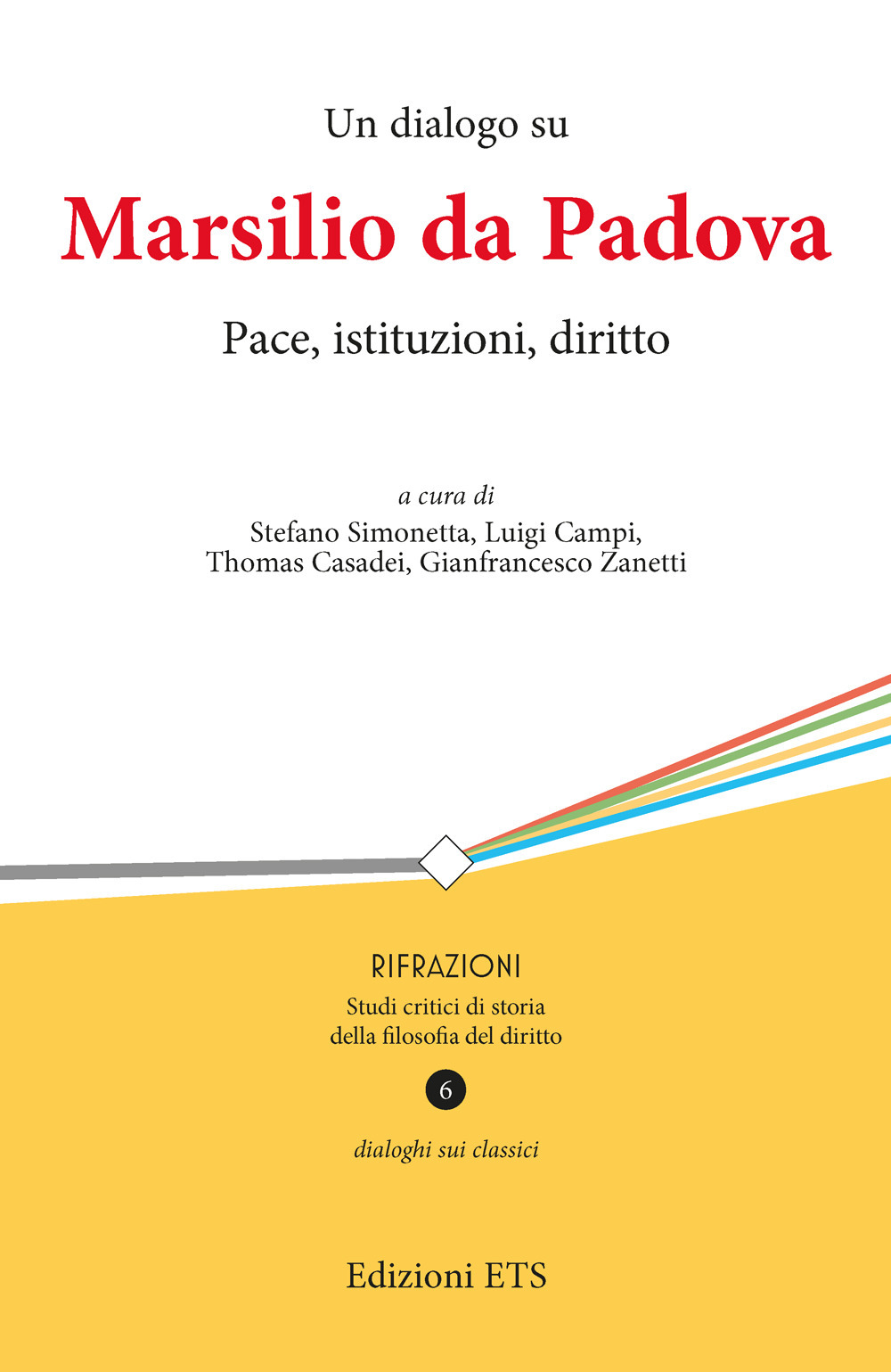 Un dialogo su Marsilio da Padova. Pace, istituzioni, diritto