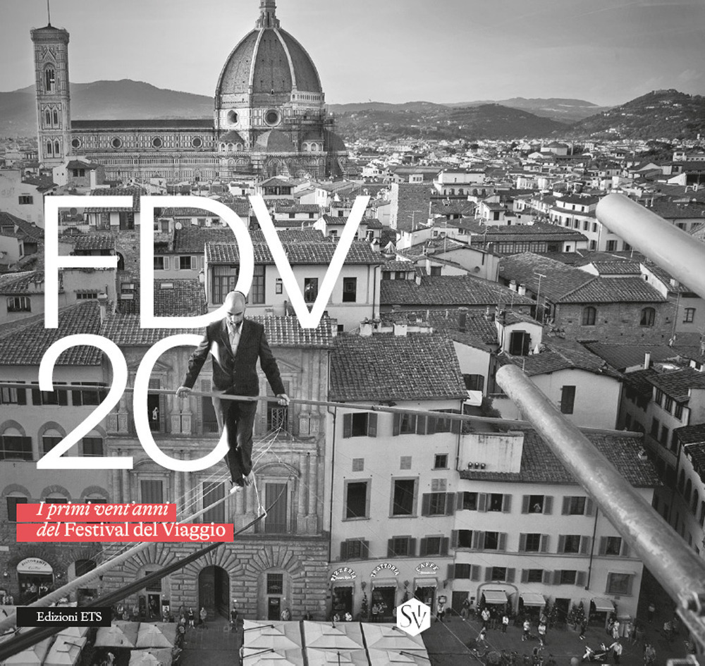 FDV 20. I primi vent'anni del Festival del Viaggio