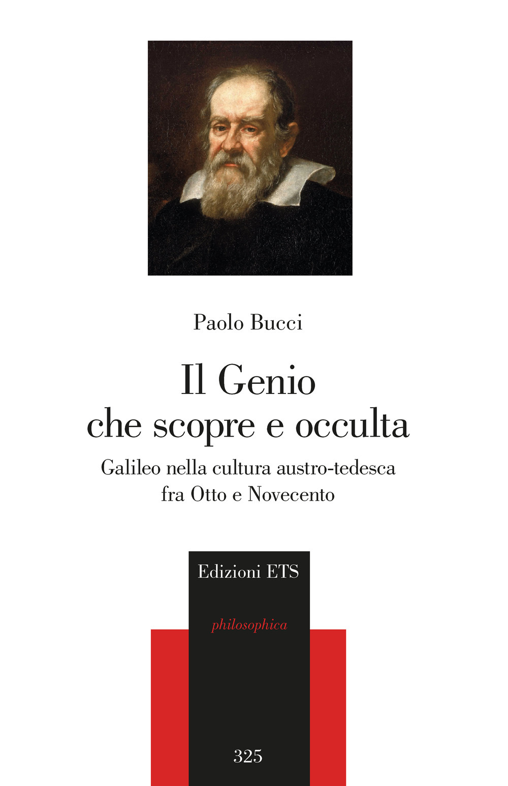 Il genio che scopre e occulta. Galileo nella cultura austro-tedesca fra Otto e Novecento