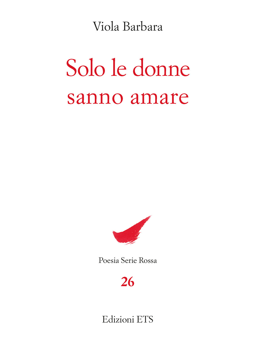 Solo le donne sanno amare
