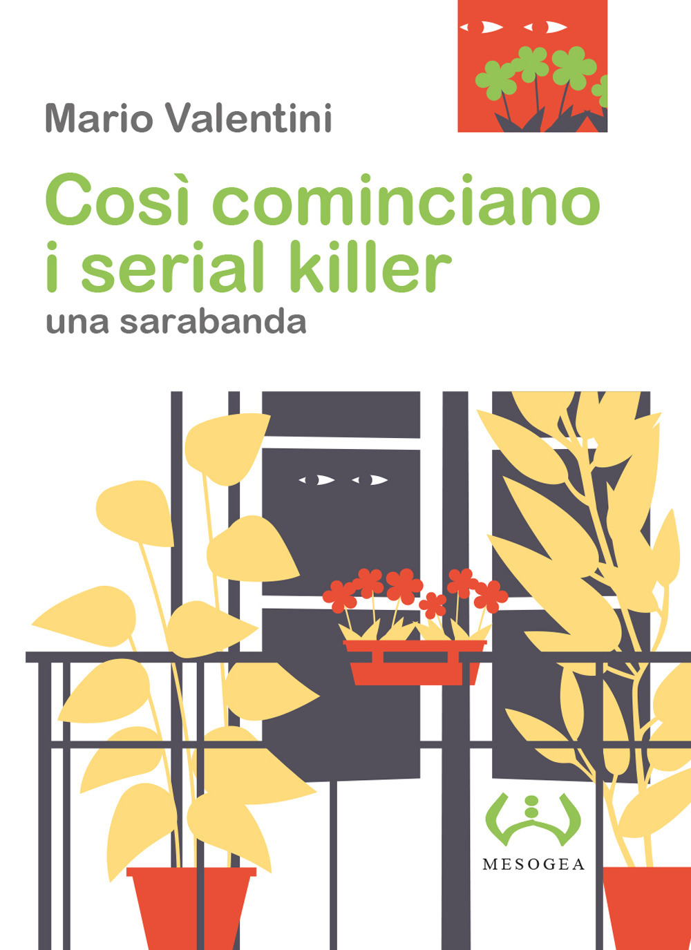 Così cominciano i serial killer. Una sarabanda