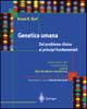 Genetica umana. Dal problema clinico ai principi fondamentali