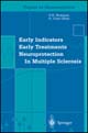 Early indicators, early treatments neuroprotection in multiple sclerosis