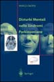 Disturbi mentali nelle sindromi parkinsoniane