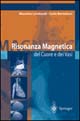 Risonanza magnetica del cuore e dei vasi