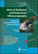 Atlas of endoanal and endorectal ultrasonography. Staging and treatment options for anorectal cancer