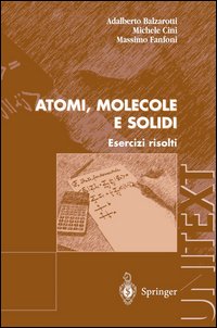 Atomi, molecole e solidi. Esercizi risolti