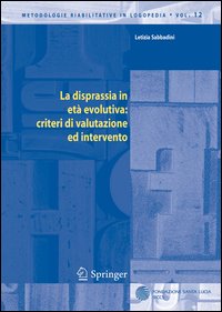 La disprassia in età evolutiva: criteri di valutazione ed intervento