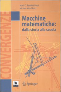 Macchine matematiche: dalla storia alla scuola