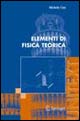 Elementi di fisica teorica