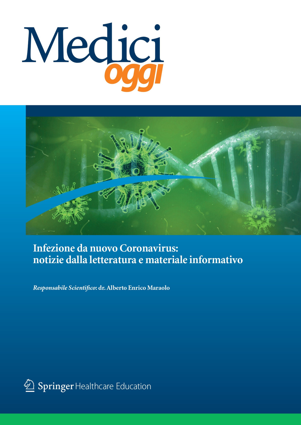 Infezione da nuovo Coronavirus: notizie dalla letteratura e materiale informativo