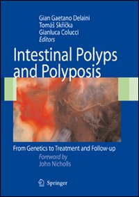 Intestinal polyps and polyposis: from genetics to treatment and follow-up