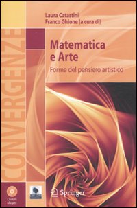 Matematica e arte. Forme del pensiero artistico