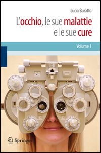 L'occhio, le sue malattie e le sue cure