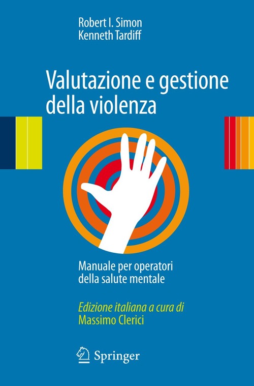 Valutazione e gestione della violenza. Manuale per operatori della salute mentale