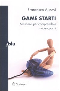 Game start! Strumenti per comprendere i videogiochi