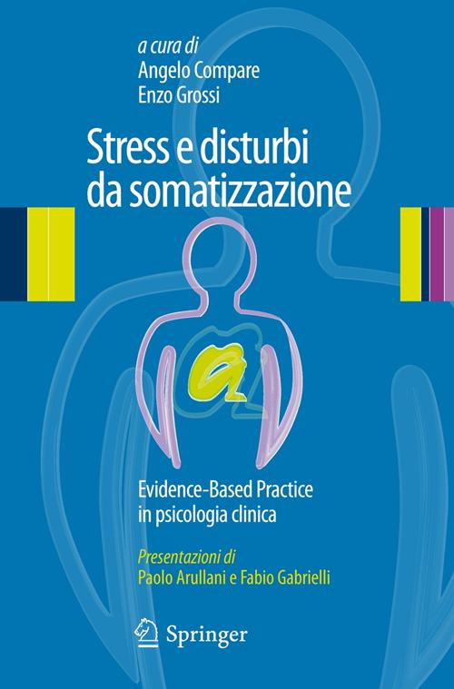 Stress e disturbi da somatizzazione. Evidence-based practice in psicologia clinica