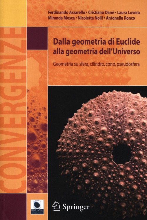 Dalla geometria di Euclide alla geometria dell'universo. Geometria su sfera, cilindro, cono, pseudosfera