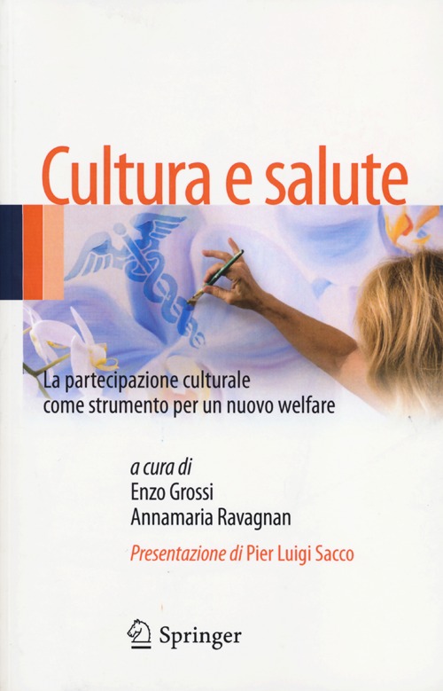 Cultura e salute. La partecipazione culturale come strumento per un nuovo welfare