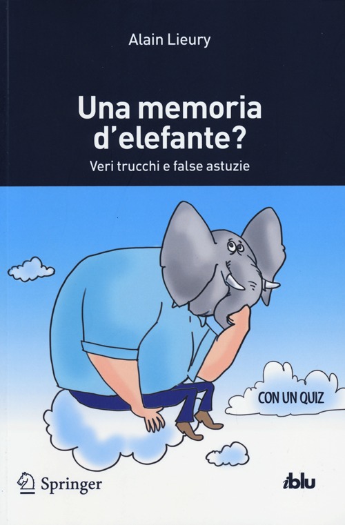 Una memoria d'elefante? Veri trucchi e false astuzie