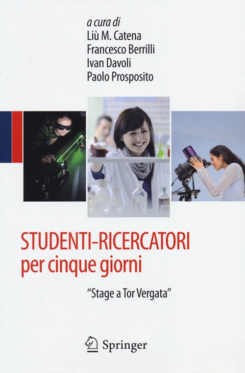 Studenti-ricercatori per cinque giorni. «Stage a Tor Vergata»