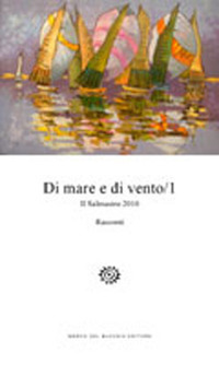 Di mare e di vento. Il Salmastro 2010. 1ª edizione