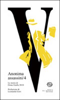 Anonima assassini. Le storie di Orme Gialle. Vol. 4