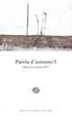 Parole d'autunno. Racconti e poesie. Vol. 1