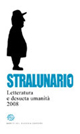 Stralunario. Letteratura e desueta umanità