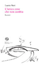 L'unica cosa che non cambia