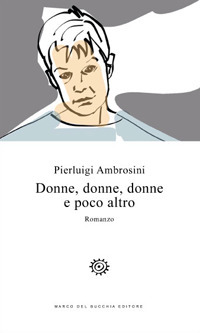 Donne, donne, donne e poco altro