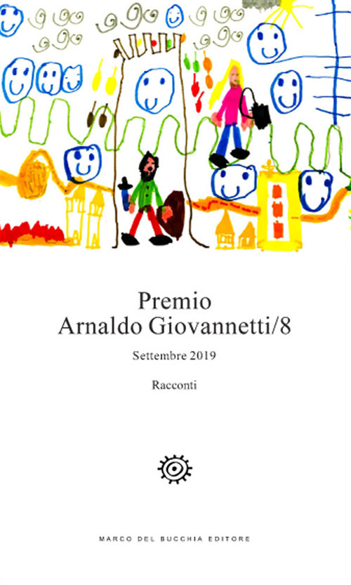 Premio Arnaldo Giovannetti. Settembre 2019. Vol. 8